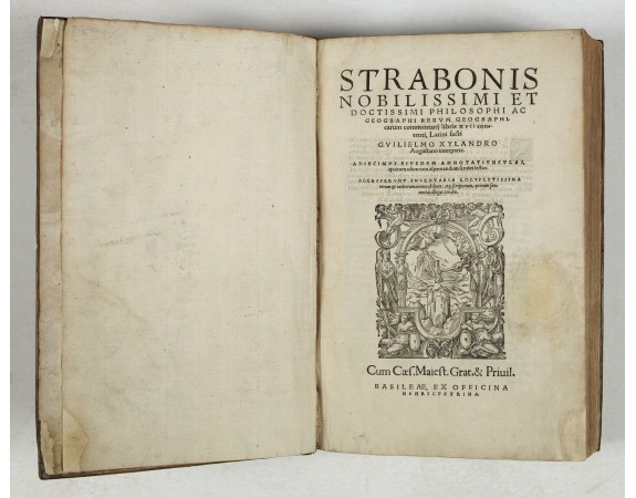 STRABO. - Strabonis nobilissimi et doctissimi philosophi ac geographi Rervm geographicarum commentarij libris XVII contenti, Latini facti Gvilielmo Xylandro Augustano interprete. . . STRABO. - Strabonis nobilissimi et doctissimi philosophi ac geographi Rervm geographicarum commentarij libris XVII contenti, Latini facti Gvilielmo Xylandro Augustano interprete. . .