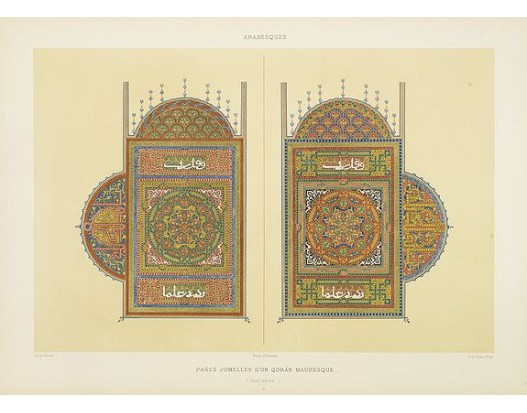 PRISSE D'AVENNES, E. - Arabesques. - Pages jumelles d'un qorân mauresque. (XVIIIe siècle) PRISSE D'AVENNES, E. - Arabesques. - Pages jumelles d'un qorân mauresque. (XVIIIe siècle)