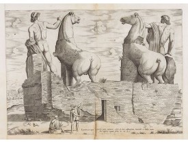 LAFRERI, Antonio. -  Equitum in Quirinali, aversa parte, marmorei colossi Romae; absolutissima Praxitelis et Fidiae manu. LAFRERI, Antonio. -  Equitum in Quirinali, aversa parte, marmorei colossi Romae; absolutissima Praxitelis et Fidiae manu.