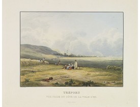 LEFEBVRE-DURUFLE, Noël-Jacques - Tréport vue prise du côté de la ville d'Eu. LEFEBVRE-DURUFLE, Noël-Jacques - Tréport vue prise du côté de la ville d'Eu.