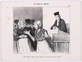 DAUMIER, H. -  Les Gens de Justice. - Mr. le juge de paix a rendu sa décision, les parties sont censées conciliées. (pl 25). DAUMIER, H. -  Les Gens de Justice. - Mr. le juge de paix a rendu sa décision, les parties sont censées conciliées. (pl 25).