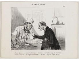 DAUMIER, H. -  Les Gens de Justice. - Plaidez, plaidez . . .  ça sera un bon tour à jouer à votre voisin. . .