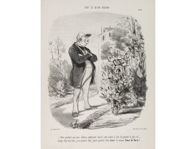 DAUMIER, H. -  Tout ce qu'on voudra. Dire pourtant que mes dalhias …(Plate 6) DAUMIER, H. -  Tout ce qu'on voudra. Dire pourtant que mes dalhias …(Plate 6)