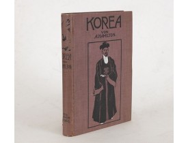 HAMILTON, A. -  Korea. Das Land des Morgenrots. Nach seinen Reisen geschildert von Angus Hamilton. Autorisierte Übersetzung aus dem Englischen.